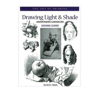The Art of Drawing - Light & Shade